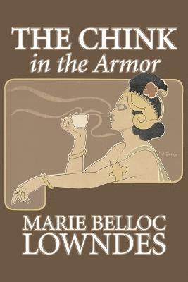 The Chink in the Armor by Marie Belloc Lowndes, Fiction, Mystery & Detective, Ghost, Horror 1