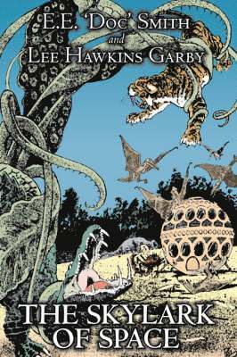 Skylark of Space by E. E. 'Doc' Smith, Science Fiction, Adventure, Space Opera