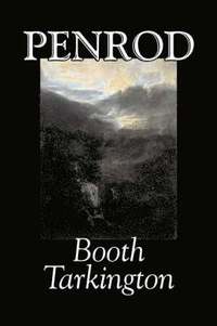 bokomslag Penrod by Booth Tarkington, Fiction, Political, Literary, Classics