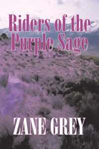 bokomslag Riders of the Purple Sage by Zane Grey, Fiction, Westerns