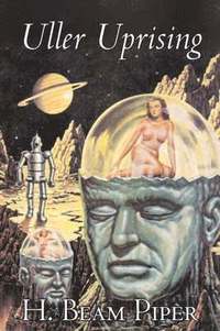bokomslag Uller Uprising by H. Beam Piper, Science Fiction, Adventure