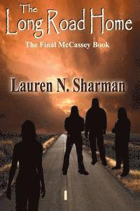 bokomslag The Long Road Home: The Final McCassey Book