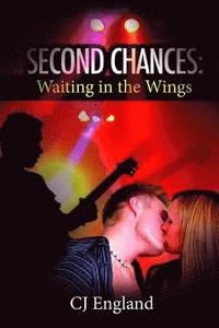 bokomslag Second Chances: Waiting in the Wings