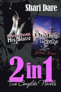 bokomslag Shari Dare 2 in 1: The Pirate's Lady & His Slave