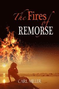 bokomslag The Fires of Remorse