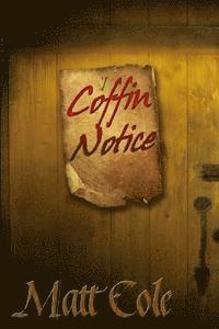 Coffin-Notice: An Anson Priddle and Flannery McKay Mystery 1