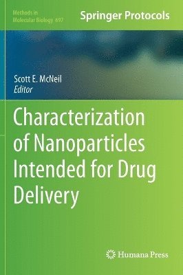 Scott E. McNeil, Scott E Mcneil - Characterization of Nanoparticles Intended for Drug Delivery, Inbunden