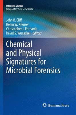 Chemical and Physical Signatures for Microbial Forensics 1