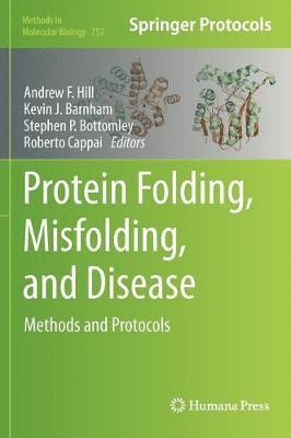 Andrew F. Hill, Kevin J. Barnham, Stephen P. Bottomley, Roberto Cappai, Andrew F Hill, Kevin J Barnham, Stephen P Bottomley - Protein Folding, Misfolding, and Disease, Inbunden