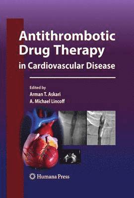 Antithrombotic Drug Therapy in Cardiovascular Disease 1