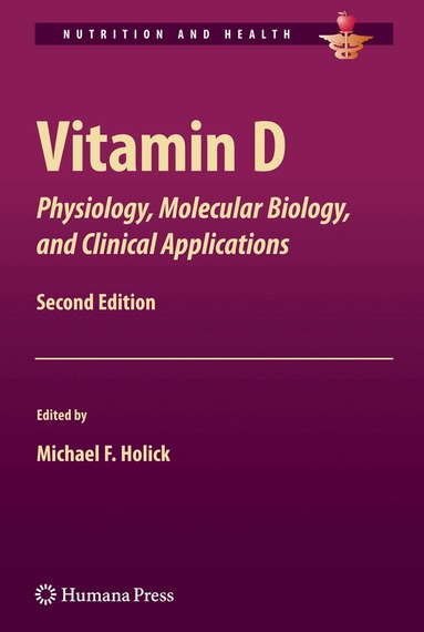 Michael F. Holick - Vitamin D, Inbunden