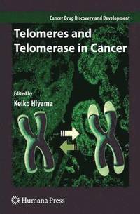 bokomslag Telomeres and Telomerase in Cancer