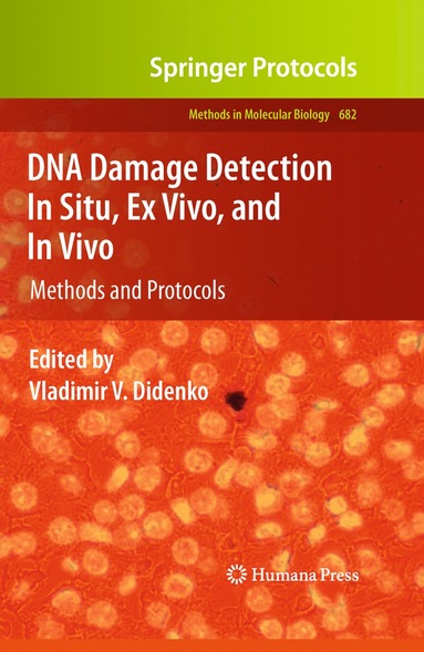 bokomslag DNA Damage Detection In Situ, Ex Vivo, and In Vivo