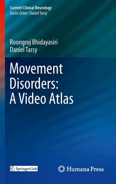 Roongroj Bhidayasiri, Daniel Tarsy - Movement Disorders: A Video Atlas, Inbunden
