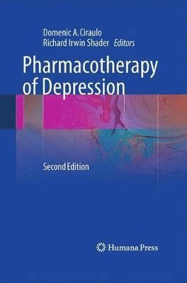 Domenic A. Ciraulo, Richard Irwin Shader, Domenic A Ciraulo - Pharmacotherapy of Depression, Inbunden