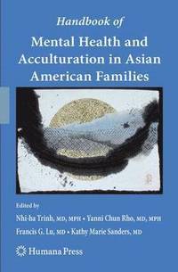 bokomslag Handbook of Mental Health and Acculturation in Asian American Families