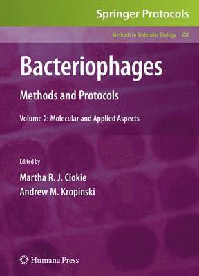 Martha R. J. Clokie, Andrew Kropinski - Bacteriophages, Inbunden