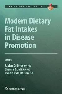 bokomslag Modern Dietary Fat Intakes in Disease Promotion
