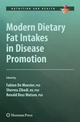 Modern Dietary Fat Intakes in Disease Promotion 1