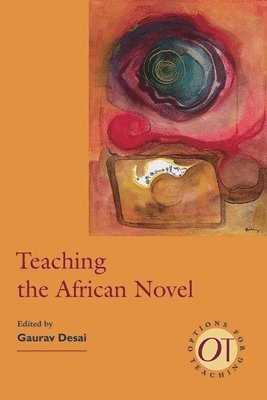 bokomslag Teaching the African Novel