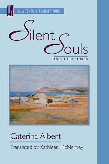 Caterina Albert, Kathleen McNerney - Silent Souls and Other Stories, Häftad