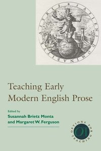 bokomslag Teaching Early Modern English Prose