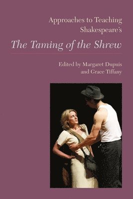 bokomslag Approaches to Teaching Shakespeare's The Taming of the Shrew