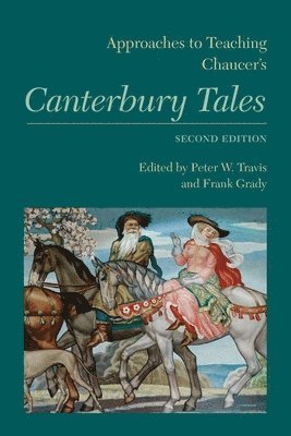 bokomslag Approaches to Teaching Chaucer's Canterbury Tales