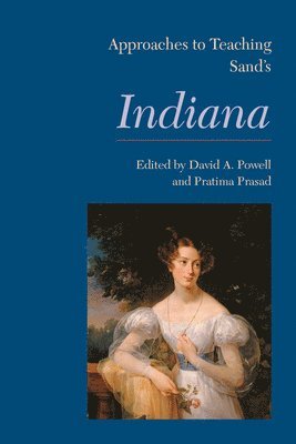 Approaches to Teaching Sand's Indiana 1