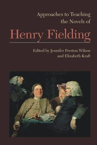 bokomslag Approaches to Teaching the Novels of Henry Fielding