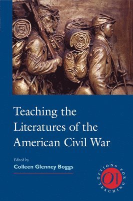 bokomslag Teaching the Literatures of the American Civil War