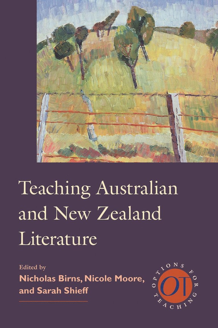 Nicholas Birns, Nicole Moore, Sarah Shieff - Teaching Australian and New Zealand Literature, Inbunden
