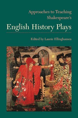 Approaches to Teaching Shakespeare's English History Plays 1