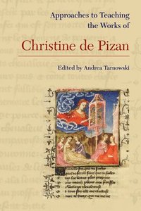 bokomslag Approaches to Teaching the Works of Christine de Pizan