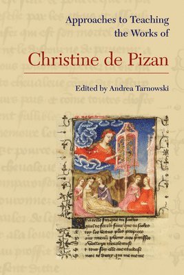 bokomslag Approaches to Teaching the Works of Christine de Pizan