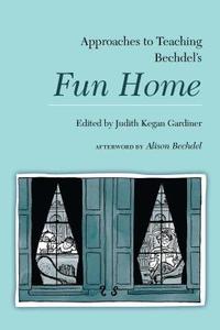 bokomslag Approaches to Teaching Bechdel's Fun Home