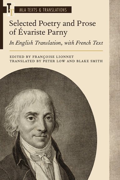 Françoise Lionnet - Selected Poetry and Prose of Évariste Parny: in English Translation, with French Text, Häftad