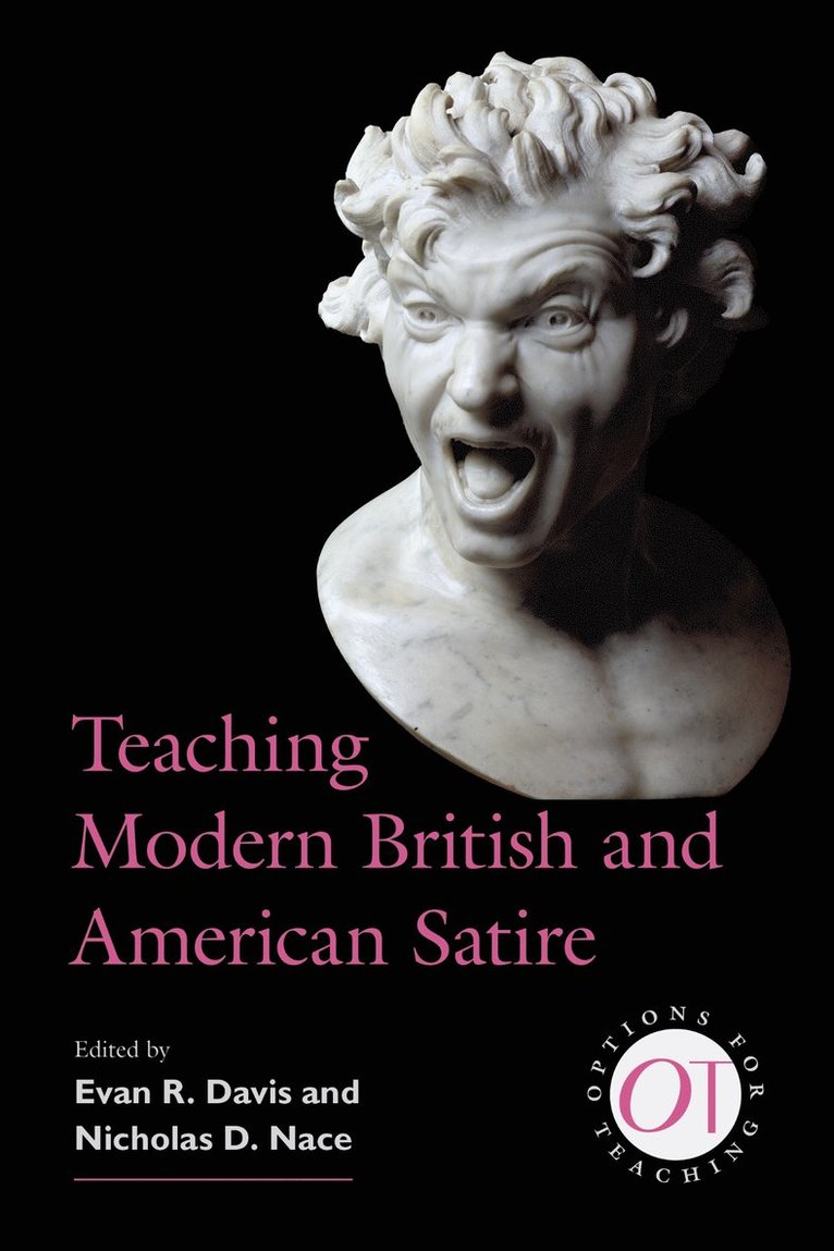 Evan Davis, Nicholas D. Nace, Evan R. Davis, Evan R Davis, Nicholas D Nace - Teaching Modern British and American Satire, Inbunden