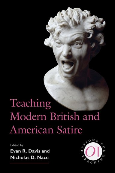 Evan Davis, Nicholas D. Nace - Teaching Modern British and American Satire, Häftad