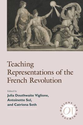 Teaching Representations of the French Revolution 1