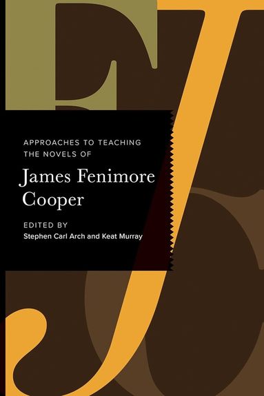 Stacey Peebles, Benjamin West - Approaches to Teaching the Novels of James Fenimore Cooper, Häftad