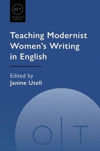 bokomslag Teaching Modernist Women's Writing in English