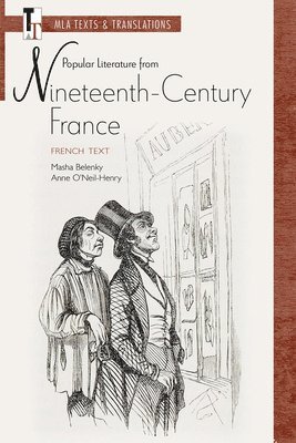 Masha Belenky, Anne O'Neil-Henry - Popular Literature from Nineteenth-Century France: French Text, Häftad