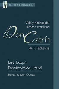 bokomslag Vida y Hechos del Famoso Caballero Don Catrn de la Fachenda