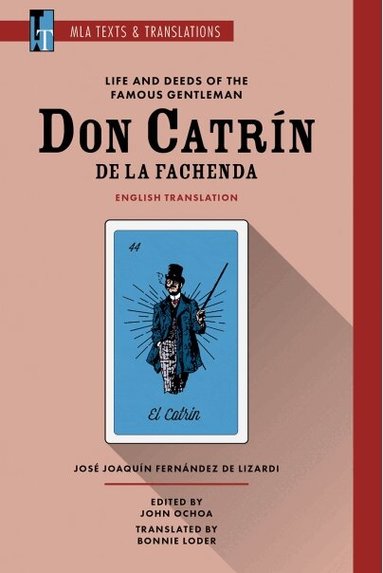 José Joaquín Fernández de Lizardi, John Ochoa - Life and Deeds of the Famous Gentleman Don Catrín De La Fachenda, Häftad