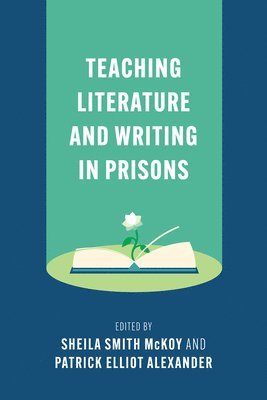 Teaching Literature and Writing in Prisons 1