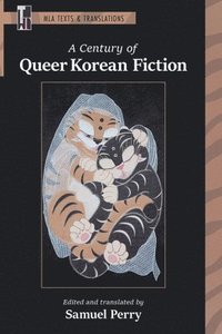 bokomslag Century of Queer Korean Fiction