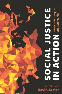 Neal A. Lester, Neal a. Lester, Neal A Lester - Social Justice in Action, Häftad