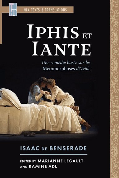 Isaac de Benserade, Marianne Legault, Ramine Adl - Iphis Et Iante, Häftad