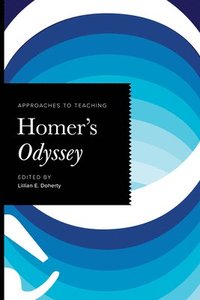 bokomslag Approaches to Teaching Homer's Odyssey